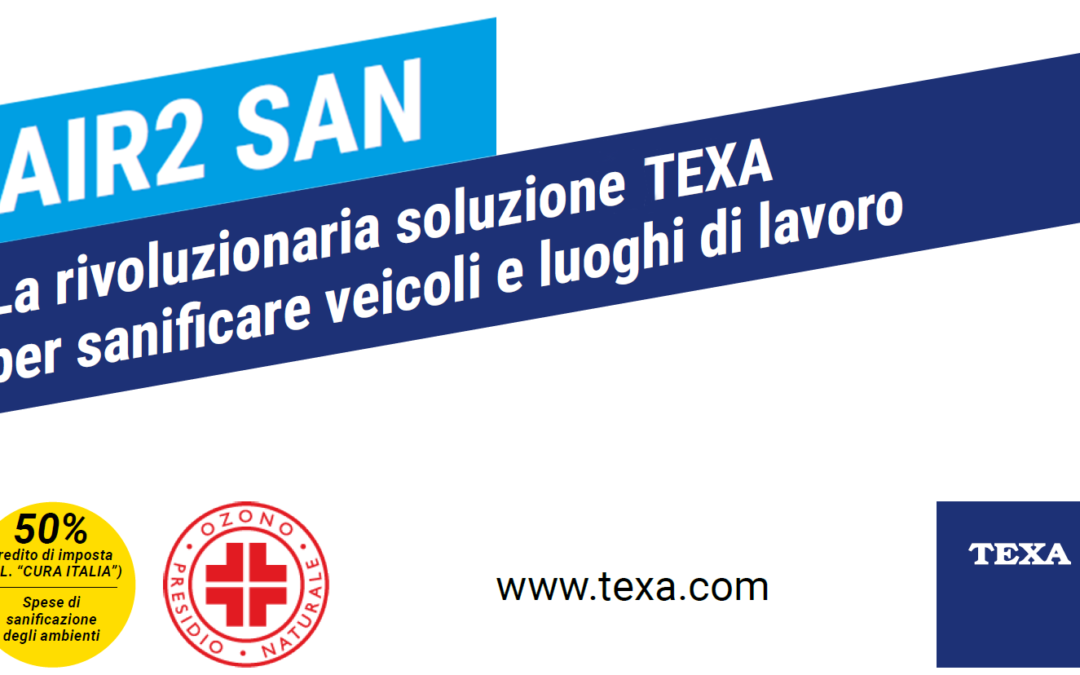 Novità Texa: AIR2 SAN sanificatore ad ozono sicuro, efficace, con rilascio di certificato